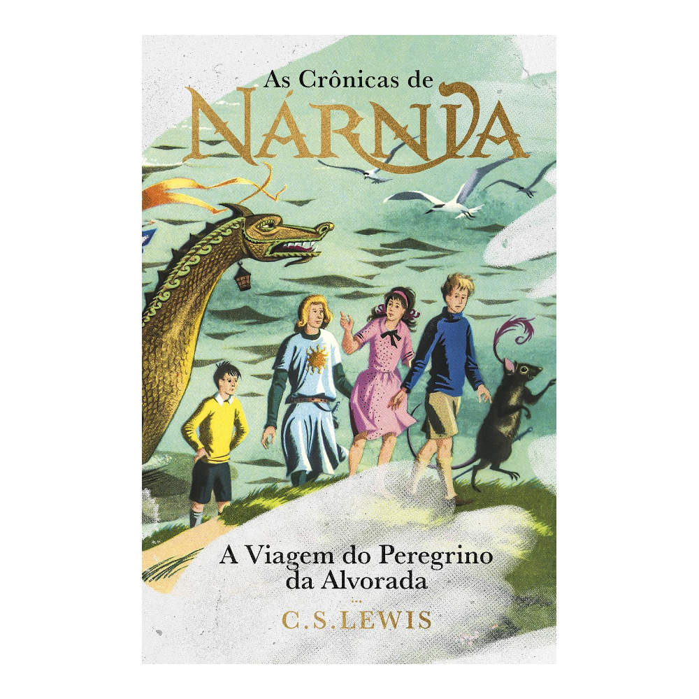 As Crônicas De Nárnia - A Viagem Do Peregrino Da Alvorada As Crônicas De Nárnia - A Viagem Do Peregrino Da Alvorada