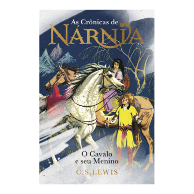 As Crônicas De Nárnia - O Cavalo E Seu Menino