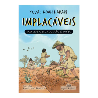 Implacáveis Vol 2: Por Que O Mundo Não É Justo