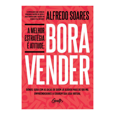 Bora Vender - A Melhor Estrategia E Atitude