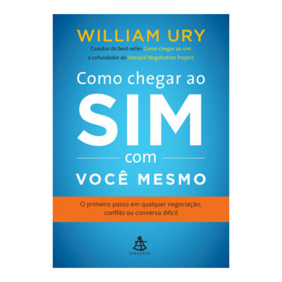 Como Chegar Ao Sim Com Você Mesmo