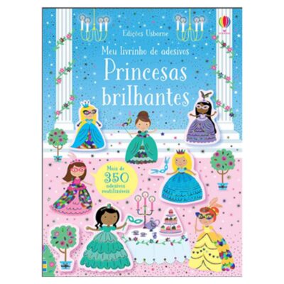 Princesas Brilhantes: Meu Livrinho De Adesivos