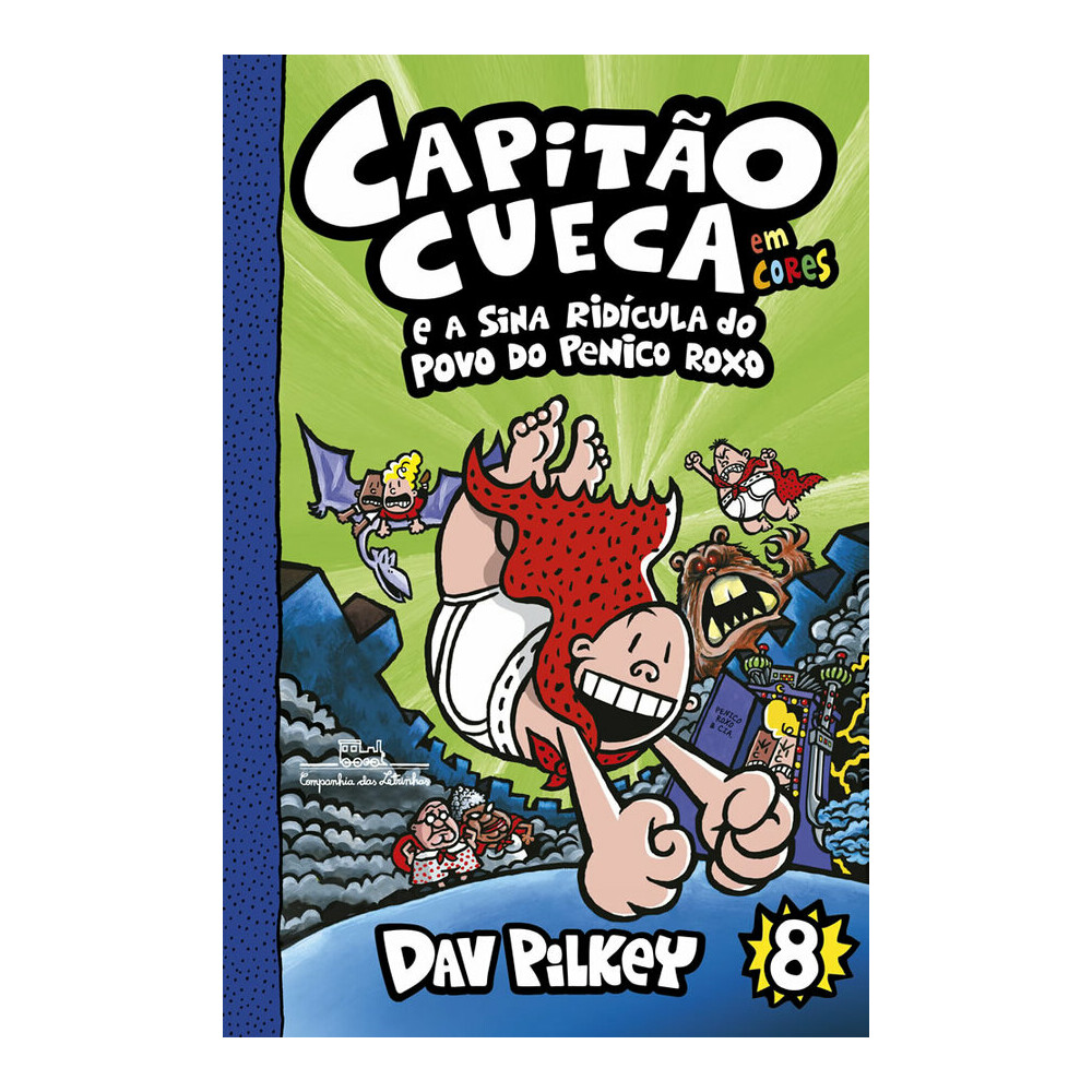 CapitÃo Cueca Vol 8 - E A Sina Ridicula Do Povo Do Penico Roxo CapitÃo Cueca Vol 8 - E A Sina Ridicula Do Povo Do Penico Roxo