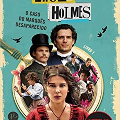Enola Holmes Vol 1 -  caso Do MarquÊs Desaparecido
