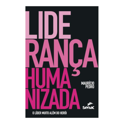 Liderança Humanizada