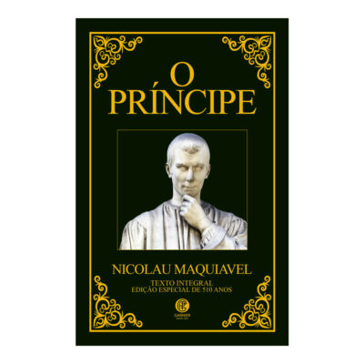 O Príncipe Maquiavel - Edição De Luxo