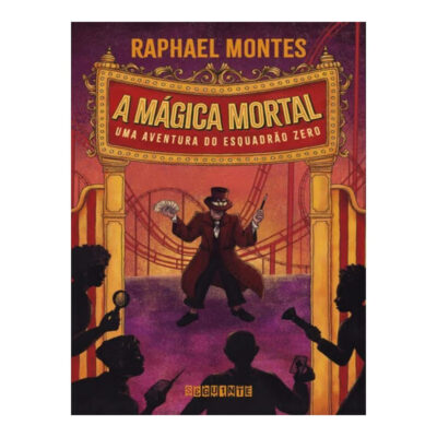 A Mágica Mortal: Uma Aventura Do Esquadrão Zero