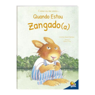 Como Eu Me Sinto: Quando Estou Zangado - Capa Dura