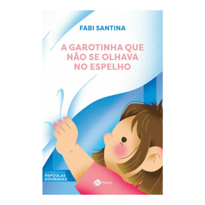 A Garotinha Que Nao Se Olhava Santina, Fabi