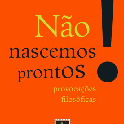 NÃo Nascemos Prontos!