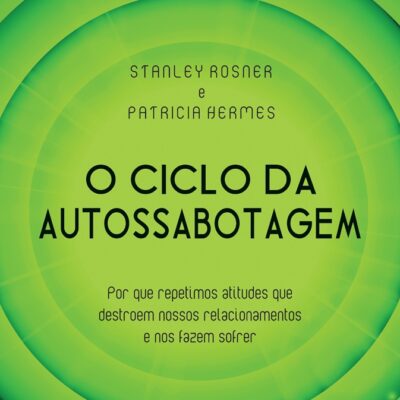 O Ciclo Da Autossabotagem