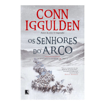 O Conquistador Vol 2  os Senhores Do Arco