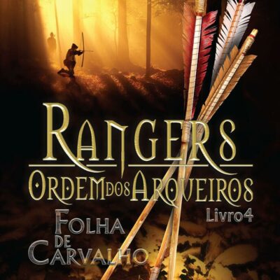 Rangers Ordem Dos Arqueiros Vol 4 - Folha De Carvalho