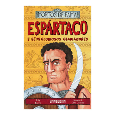 Espartaco E Seus Gloriosos Gladiadores
