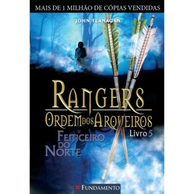 Rangers Ordem Dos Arqueiros Vol 5 - Feiticeiro Do Norte