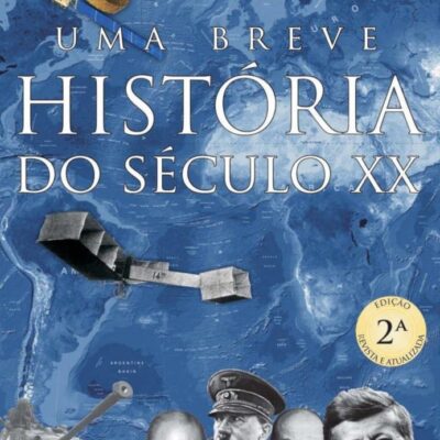 Uma Breve HistÓria Do Seculo Xx - 2 EdiÇÃo