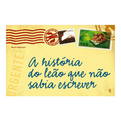 A História Do Leão Que Não Sabia Escrever