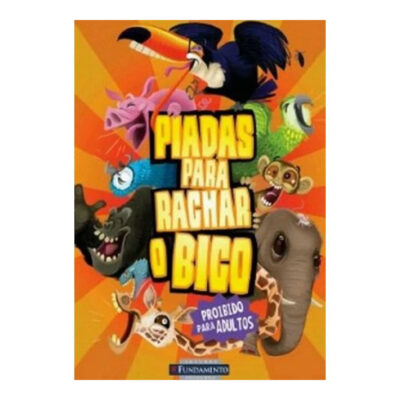 Piadas Para Rachar O Bico Vol 2 - Proibido Para Adultos