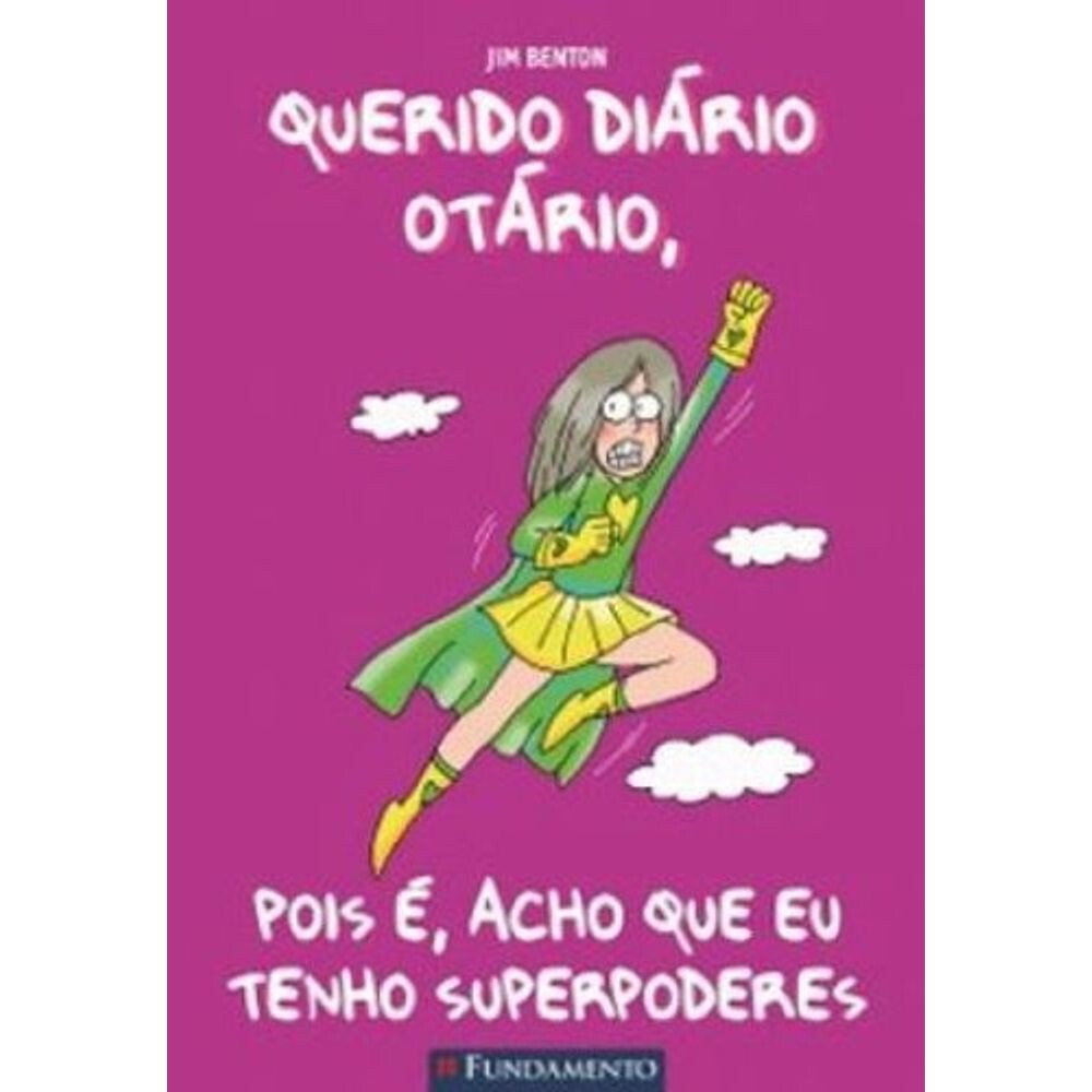 Querido DiÁrio OtÁrio - pois É, Acho Que Tenho Superpoderes Querido DiÁrio OtÁrio - pois É, Acho Que Tenho Superpoderes