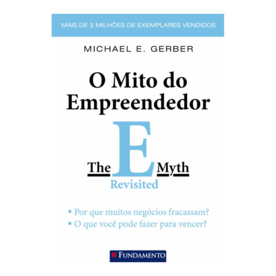 O Mito Do Empreendedor