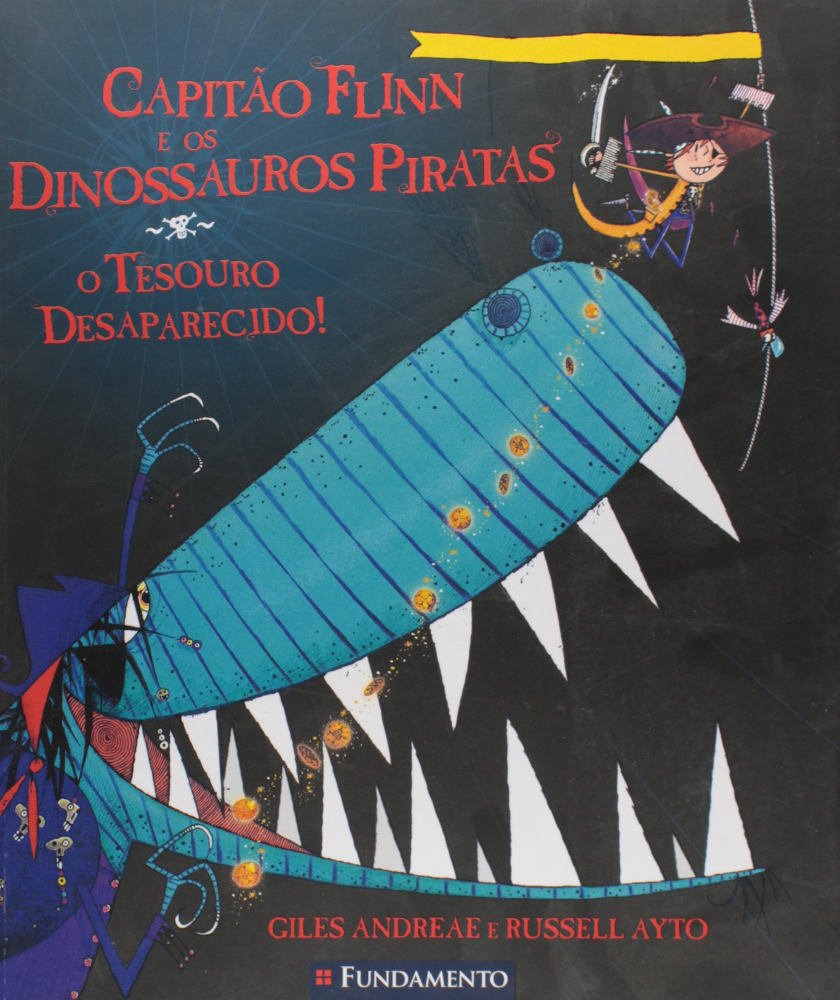 Capitão Flinn E Os Dinossauros Piratas o Tesouro Desaparecido Capitão Flinn E Os Dinossauros Piratas o Tesouro Desaparecido