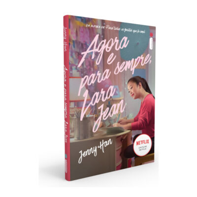 Agora E Para Sempre Lara Jean