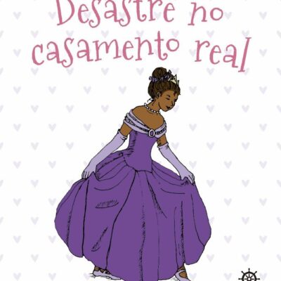 DiÁrio De Uma Princesa ImprovÁvel Vol 2 - Desastre No Casamento Real