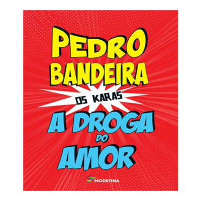Os Karas Vol 4 - A Droga Do Amor