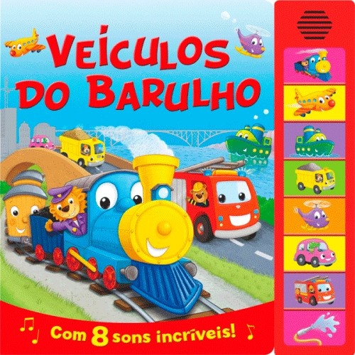 Veículos Do Barulho Com 8 Sons Incríveis! Veículos Do Barulho Com 8 Sons Incríveis!