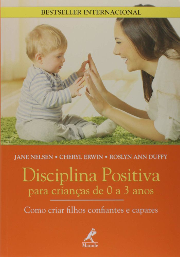 Disciplina Positiva Para Crianças De 0 A 3 Anos Disciplina Positiva Para Crianças De 0 A 3 Anos