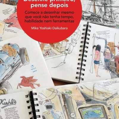 Desenhe Primeiro,  pense Depois