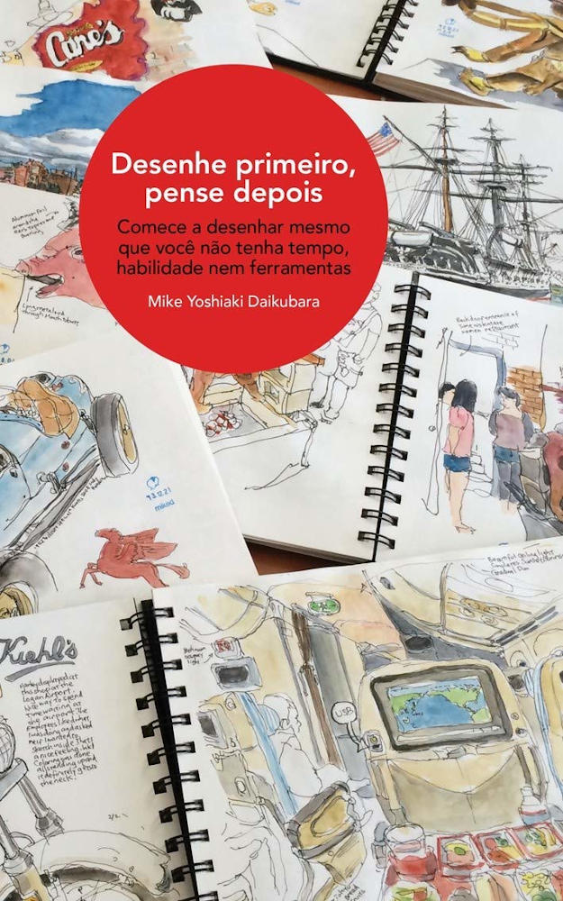 Desenhe Primeiro, pense Depois Desenhe Primeiro, pense Depois