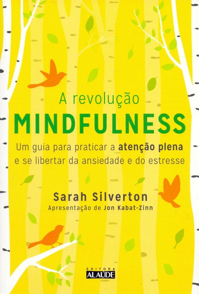 A RevoluÇÃo Mindfulness A RevoluÇÃo Mindfulness