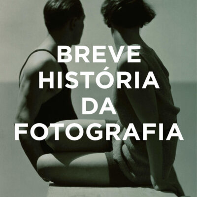 Breve História Da Fotografia