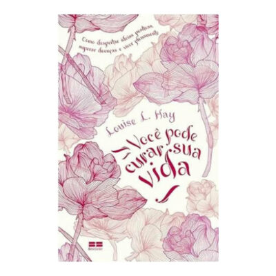 Você Pode Curar Sua Vida