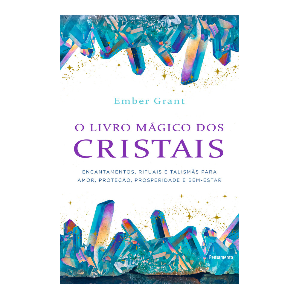 O Livro Mágico Dos Cristais O Livro Mágico Dos Cristais