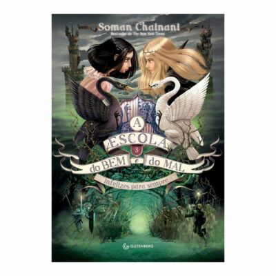 A Escola Do Bem E Do Mal Vol 3 - Infelizes Para Sempre