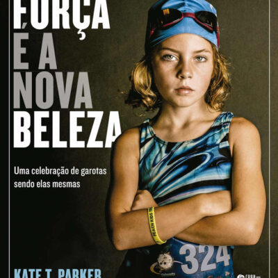 ForÇa É A Nova Beleza