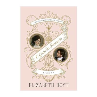 A Lenda Dos Quatro Soldados Vol 1 - O Gosto Da Tentação