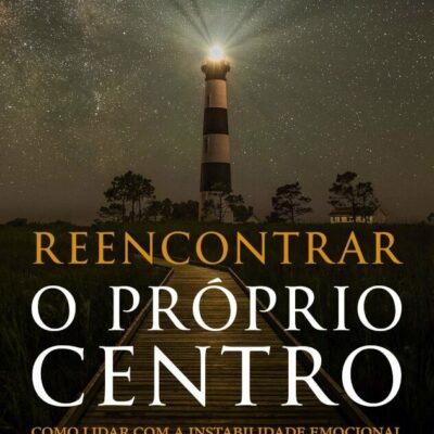 Reencontrar O PrÓprio Centro