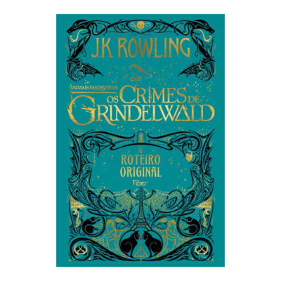 Animais Fantásticos - Os Crimes De Grindelwald - O Roteiro Original