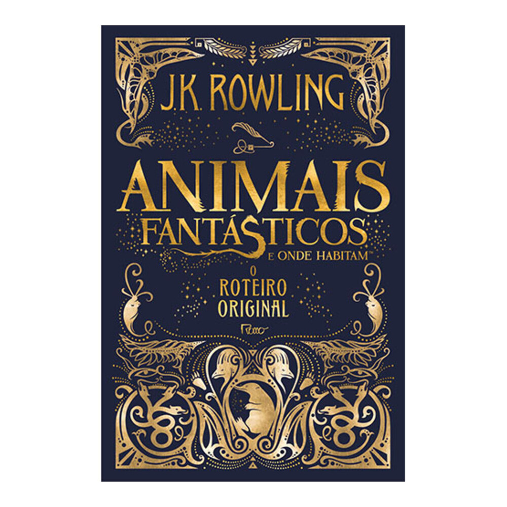 Animais Fantasticos E Onde Habitam - O Roteiro Original Animais Fantasticos E Onde Habitam - O Roteiro Original