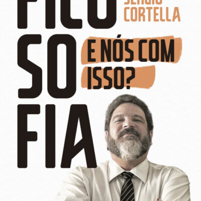 Filosofia: E NÓs Com Isso?