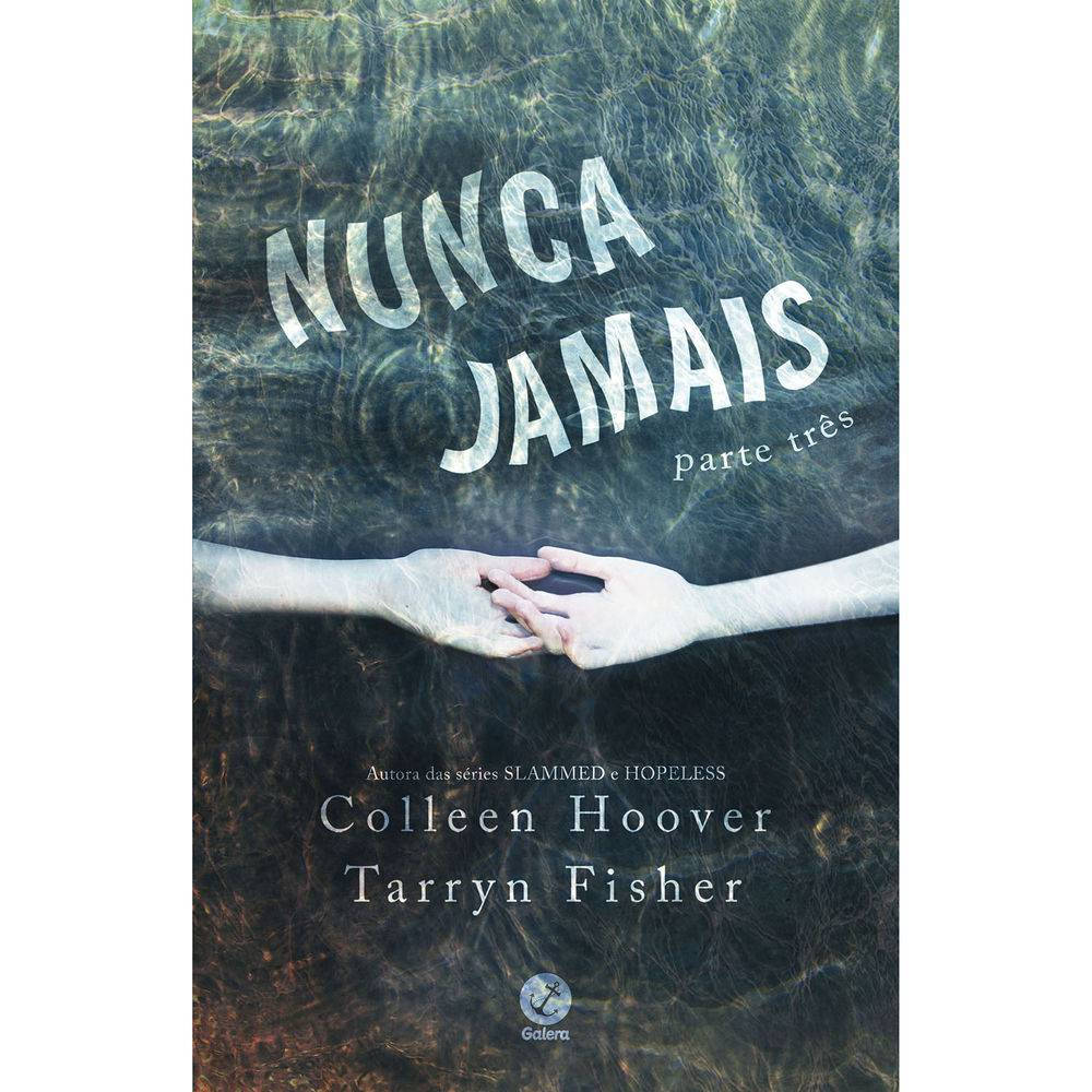 Nunca Jamais - Parte Três Nunca Jamais - Parte Três