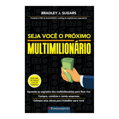 Seja VocÊ O PrÓximo MultimilionÁrio