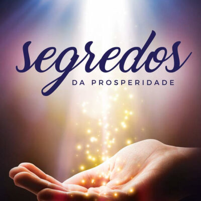 Segredos Da Prosperidade