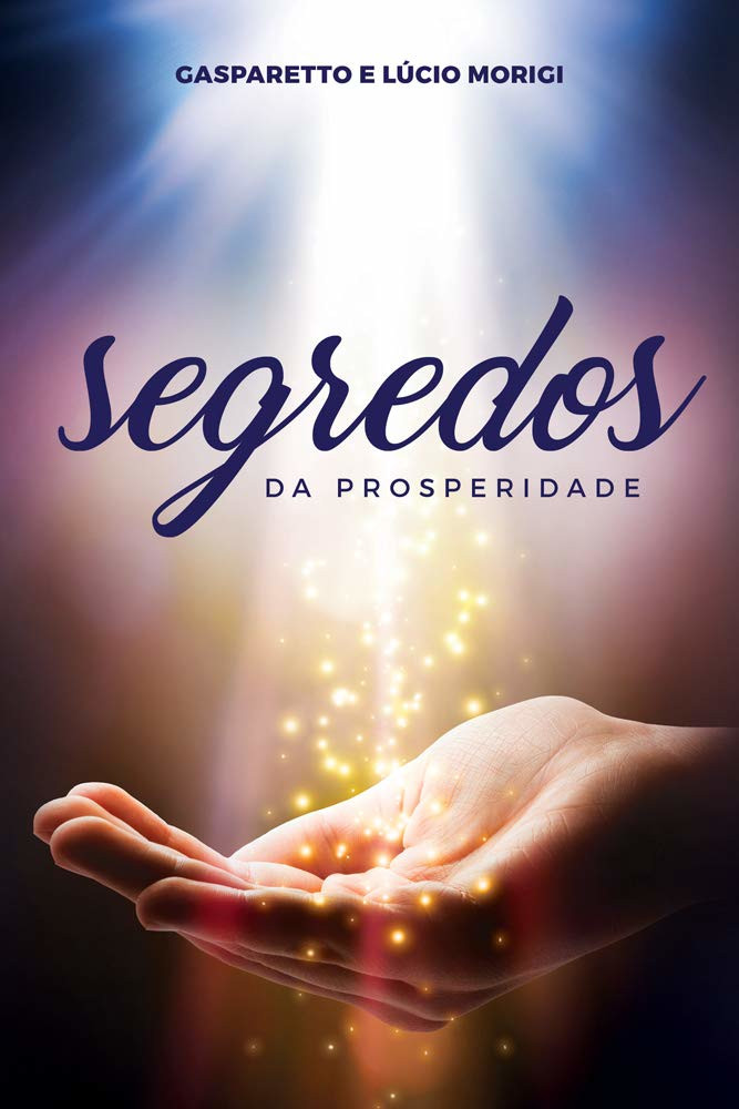 Segredos Da Prosperidade Segredos Da Prosperidade