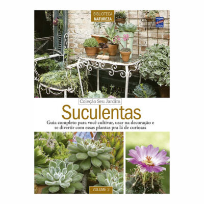 Coleção Seu Jardim Vol 2 - Suculentas