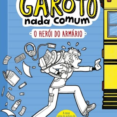 Desventuras De Um Garoto Nada Comum Vol 1 - O Herói Do Armário