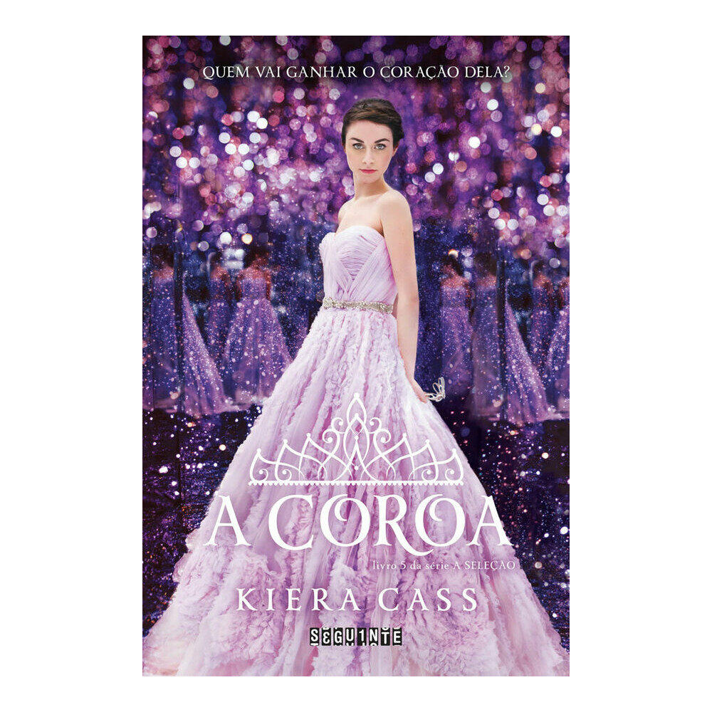 A SeleÇÃo Vol 5 - A Coroa A SeleÇÃo Vol 5 - A Coroa